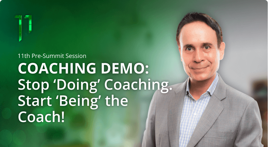 COACHING DEMO: Stop ‘Doing’ Coaching. Start ‘Being’ the Coach! Photo